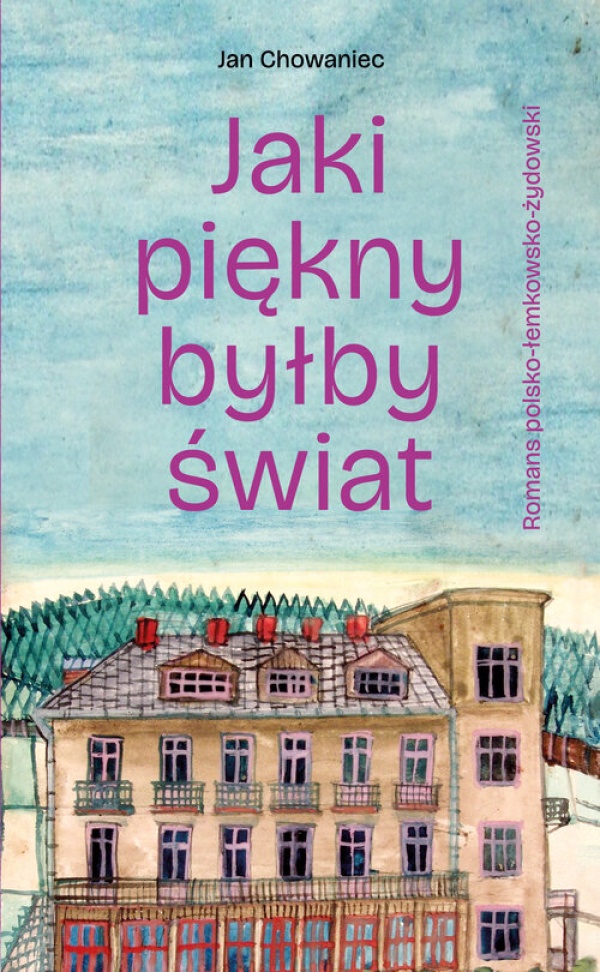Jaki piękny byłby świat - okładka książki