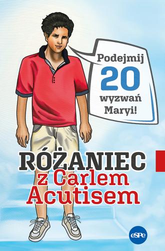 Różaniec z Carlem Acutisem. Podejmij - okładka książki