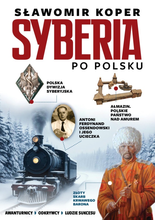 Syberia po polsku. Odkrywcy, biznesmenni, - okładka książki