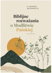 Biblijne rozważania o Modlitwie - okładka książki