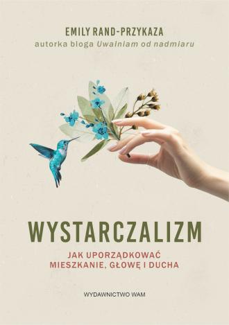 Wystarczalizm. Jak uporządkować - okładka książki