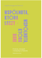 Wspólnota, która leczy - wspólnota, - okładka książki