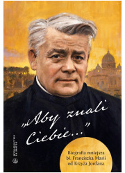 Aby znali Ciebie. bł. Franciszek - okładka książki