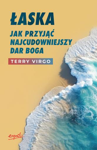 Łaska. Jak przyjąć najcudowniejszy - okładka książki
