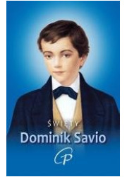 Święty Dominik Savio. Modlitewnik - okładka książki