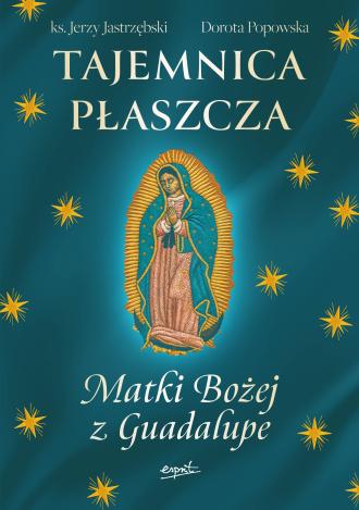 Tajemnica Płaszcza Matki Bożej - okładka książki