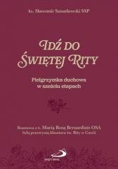 Idź do Świętej Rity - okładka książki