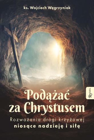 Podążać za Chrystusem. Rozważania - okładka książki