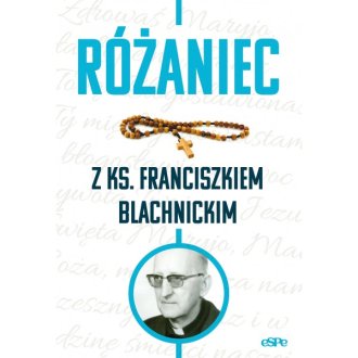 Różaniec z ks. Franciszkiem Blachnickim - okładka książki