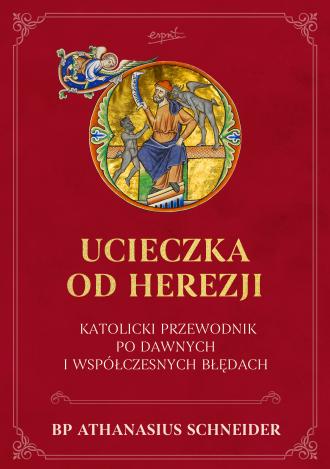 Ucieczka od herezji. Katolicki - okładka książki