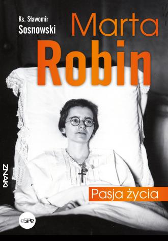 Marta Robin. Pasja życia - okładka książki