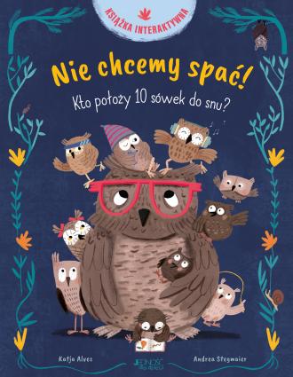Nie chcemy spać! Kto położy 10 - okładka książki