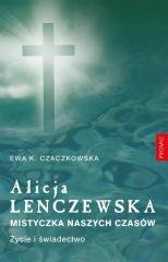 Alicja Lenczewska. Mistyczka naszych - okładka książki