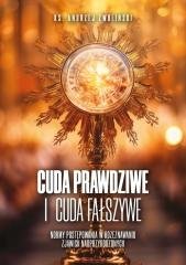 Cuda prawdziwe i cuda fałszywe - okładka książki