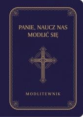 Panie, naucz nas modlić się (granat - okładka książki