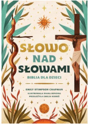 Słowo nad słowami. Biblia dla dzieci - okładka książki