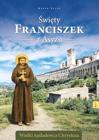 Święty Franciszek z Asyżu. Wielki - okładka książki