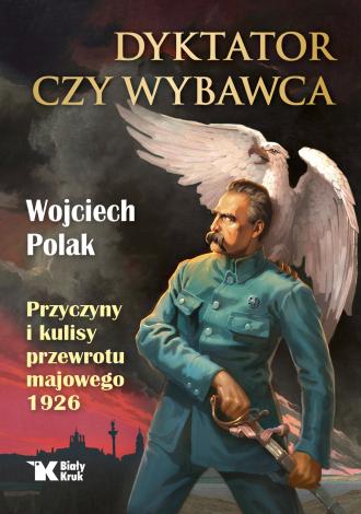 Dyktator czy wybawca. Przyczyny - okładka książki