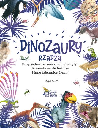 Dinozaury rządzą. Zęby gadów, kosmiczne - okładka książki