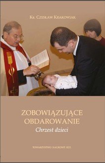 Zobowiązujące obdarowanie. Chrzest - okładka książki