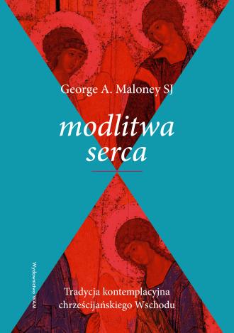 Modlitwa serca. Tradycja kontemplacyjna - okładka książki