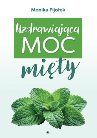 Uzdrawiająca moc mięty - okładka książki