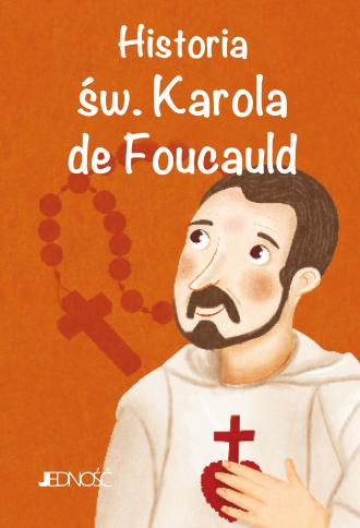 Historia św. Karola de Foucauld. - okładka książki