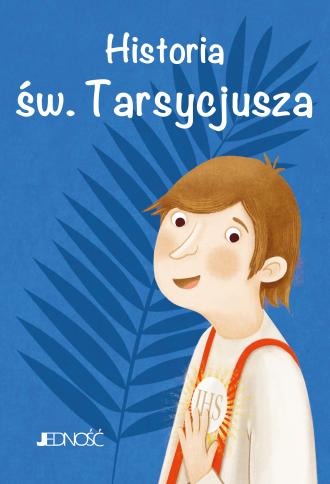 Historia św. Tarsycjusza. Wielcy - okładka książki