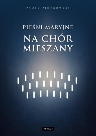 Pieśni maryjne na chór mieszany - okładka książki