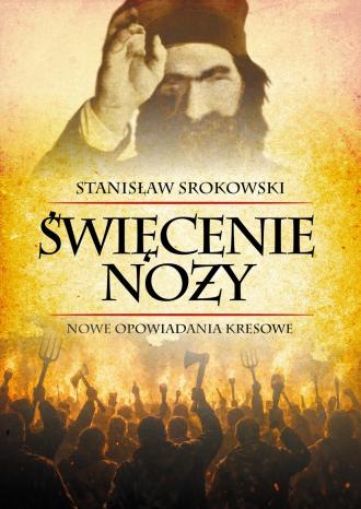 Święcenie noży. Nowe opowiadania - okładka książki