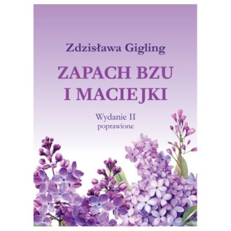 Zapach bzu i maciejki - okładka książki