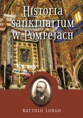 Historia Sanktuarium w Pompejach - okładka książki