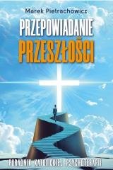 Przepowiadanie przeszłości - okładka książki