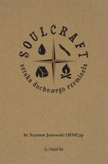 Soulcraft. Sztuka duchowego rzemiosła - okładka książki