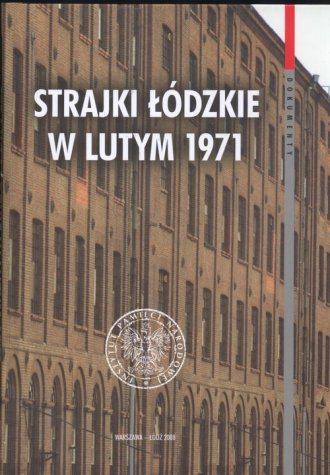 Strajki łódzkie w lutym 1971. Geneza, - okładka książki