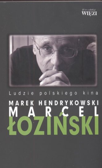 Marcel Łoziński. Seria: Ludzie - okładka książki