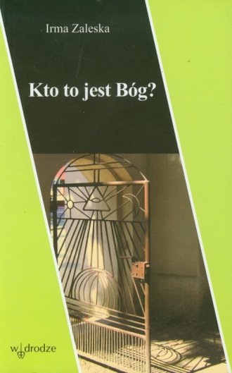 Kto to jest Bóg? - okładka książki