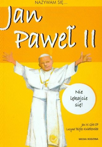 Nazywam się... Jan Paweł II - okładka książki