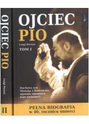 Ojciec Pio. Pełna biografia. Tom - okładka książki