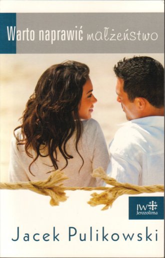Warto naprawić małżeństwo - okładka książki