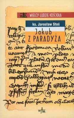 Jakub z Paradyża. Seria: Wielcy - okładka książki