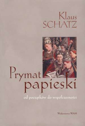 Prymat papieski od początków do - okładka książki