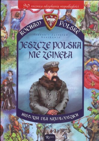 Jeszcze Polska nie zginęła. Seria: - okładka książki