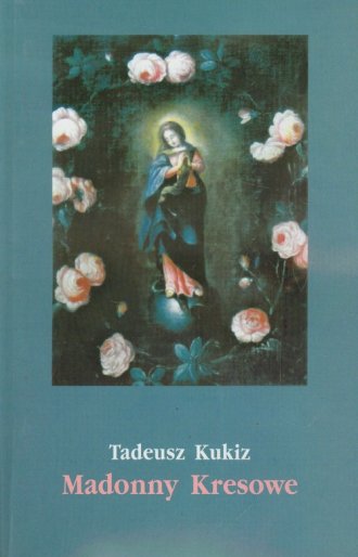 Madonny Kresowe i inne obrazy sakralne - okładka książki