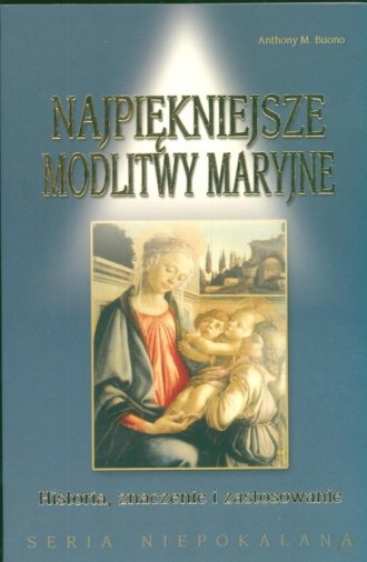 Najpiękniejsze modlitwy Maryjne - okładka książki