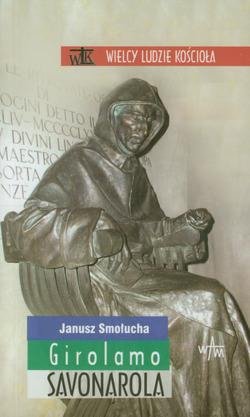 Girolamo Savonarola. Seria: Wielcy - okładka książki